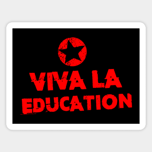 Viva la Education Magnet